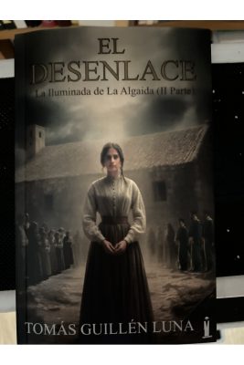 El Desenlace (La iluminada de la Algaida)